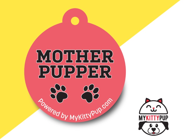 Mother Pupper Tag